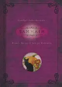 Samhain: Halloween rituáléi, receptjei és hagyományai - Samhain: Rituals, Recipes & Lore for Halloween