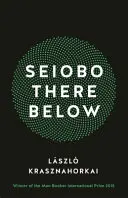 Seiobo ott lent - Seiobo There Below