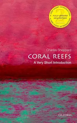 Korálové útesy: A Very Short Introduction (Velmi stručný úvod) - Coral Reefs: A Very Short Introduction