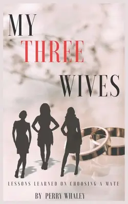 Három feleségem - My Three Wives