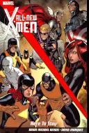 All-new X-men: Itt maradunk - All-new X-men: Here To Stay