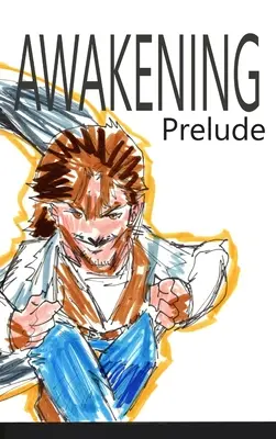 Ébredés: . - Awakening: Prelude