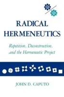 Radikális hermeneutika - Radical Hermeneutics