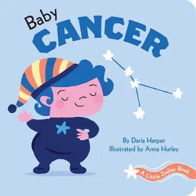 Egy kis csillagjegykönyv: Rák baba - A Little Zodiac Book: Baby Cancer