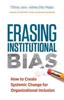 Intézményi előítéletek felszámolása: Hogyan hozzunk létre rendszerszintű változást a szervezeti befogadás érdekében? - Erasing Institutional Bias: How to Create Systemic Change for Organizational Inclusion