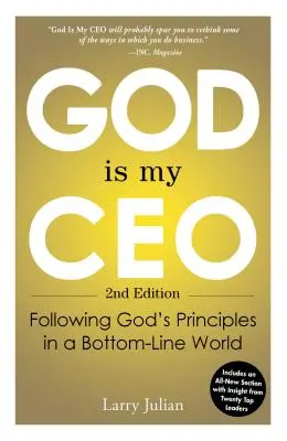 Isten az én vezérigazgatóm: Isten elveinek követése egy profitorientált világban - God Is My CEO: Following God's Principles in a Bottom-Line World