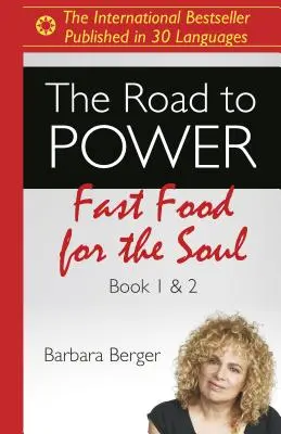 A hatalomhoz vezető út: Gyorskaja a léleknek (1. és 2. könyv) - The Road to Power: Fast Food for the Soul (Books 1 & 2)