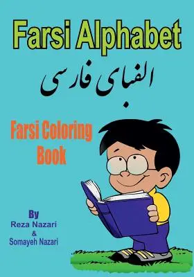 Farszi színezőkönyv: Farszi ábécé - Farsi Coloring Book: Farsi Alphabet