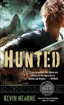 Hunted: A vasdruida krónikák hatodik könyve - Hunted: The Iron Druid Chronicles, Book Six