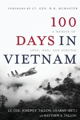 100 nap Vietnamban: A Memoir of Love, War, and Survival (Emlékirat szerelemről, háborúról és túlélésről) - 100 Days in Vietnam: A Memoir of Love, War, and Survival