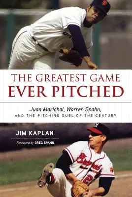 A valaha játszott legnagyobb játék: Juan Marichal, Warren Spahn és az évszázad dobópárbaja - The Greatest Game Ever Pitched: Juan Marichal, Warren Spahn, and the Pitching Duel of the Century