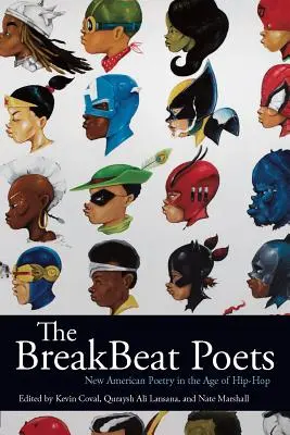 The Breakbeat Poets: Új amerikai költészet a hip-hop korában - The Breakbeat Poets: New American Poetry in the Age of Hip-Hop