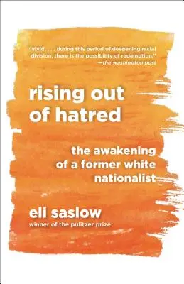 A gyűlöletből való felemelkedés: Egy egykori fehér nacionalista ébredése - Rising Out of Hatred: The Awakening of a Former White Nationalist