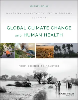 Globális éghajlatváltozás és az emberi egészség: A tudománytól a gyakorlatig - Global Climate Change and Human Health: From Science to Practice