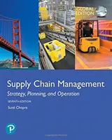 Ellátási lánc menedzsment: Stratégia, tervezés és működés, globális kiadás - Supply Chain Management: Strategy, Planning, and Operation, Global Edition