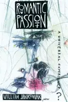 Romantikus szenvedély: Egy univerzális élmény? - Romantic Passion: A Universal Experience?