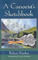 Egy kenus vázlatkönyve - A Canoeist's Sketchbook