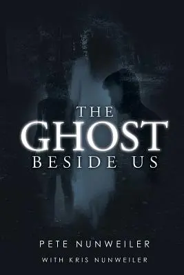 The Ghost Beside Uside: Unabridged (Rövidítés nélkül) - The Ghost Beside Us: Unabridged