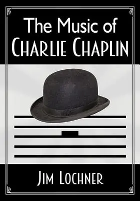 Charlie Chaplin zenéje - The Music of Charlie Chaplin