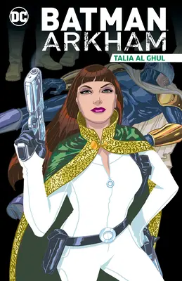 Batman Arkham: Talia Al Ghul