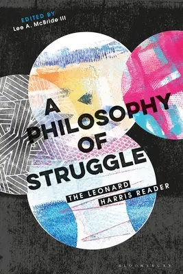 A küzdelem filozófiája: Leonard Harris olvasmánya - A Philosophy of Struggle: The Leonard Harris Reader