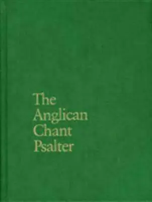 The Anglican Chant Psalter