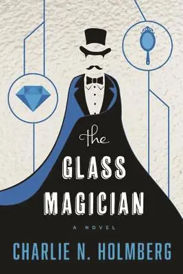 Az üvegmágus - The Glass Magician