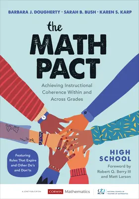 A matematikai paktum, középiskola: A tanítási koherencia elérése az évfolyamokon belül és között. - The Math Pact, High School: Achieving Instructional Coherence Within and Across Grades