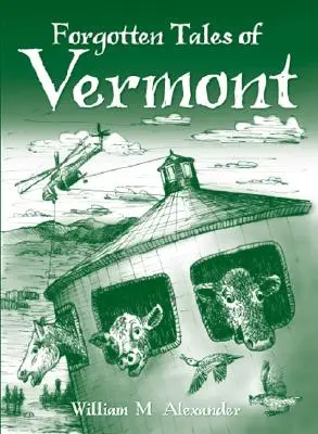 Vermont elfeledett történetei - Forgotten Tales of Vermont