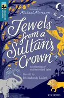 Oxford Reading Tree TreeTops Legnagyobb történetek: Oxford Level 19: Ékszerek egy szultán koronájából - Oxford Reading Tree TreeTops Greatest Stories: Oxford Level 19: Jewels from a Sultan's Crown