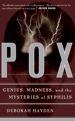 Pox: Zsenialitás, őrület és a szifilisz rejtélyei - Pox: Genius, Madness, and the Mysteries of Syphilis