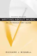 Writing about Music: A Introductory Guide - Writing about Music: An Introductory Guide