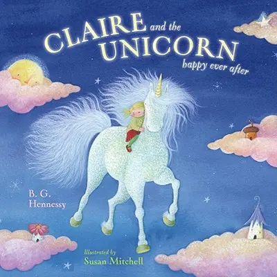 Claire és az egyszarvú boldogan, amíg meg nem halnak - Claire and the Unicorn Happy Ever After