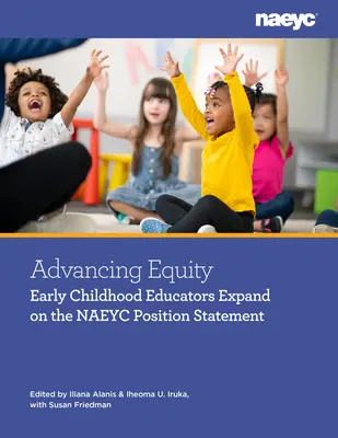 A méltányosság előmozdítása és a sokféleség elfogadása a kisgyermekkori nevelésben: Hangok és cselekvések felemelése - Advancing Equity and Embracing Diversity in Early Childhood Education: Elevating Voices and Actions