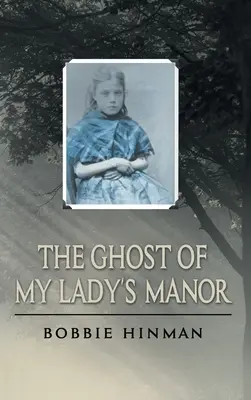 Az úrnőm kastélyának szelleme - The Ghost of My Lady's Manor