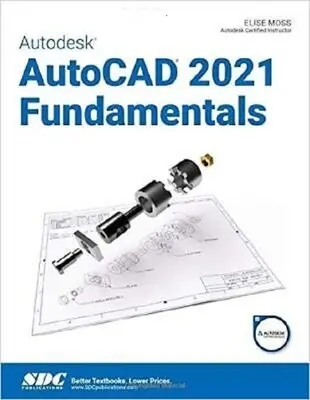 Autodesk AutoCAD 2021 Alapjai - Autodesk AutoCAD 2021 Fundamentals