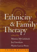 Etnicitás és családterápia, harmadik kiadás - Ethnicity and Family Therapy, Third Edition