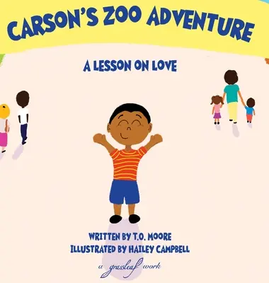 Carson állatkerti kalandja: A lecke a szerelemről - Carson's Zoo Adventure: A Lesson on Love