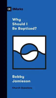 Miért kellene megkeresztelkednem? - Why Should I Be Baptized?