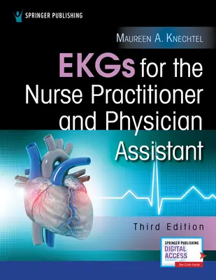 EKG-k az ápoló és az orvosasszisztens számára - EKGs for the Nurse Practitioner and Physician Assistant