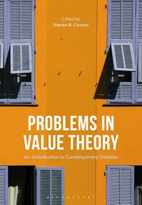 Az értékelmélet problémái: Bevezetés a kortárs vitákba - Problems in Value Theory: An Introduction to Contemporary Debates