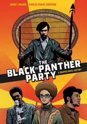 A Fekete Párduc Párt: A Graphic Novel History - The Black Panther Party: A Graphic Novel History