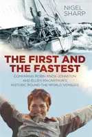 Az első és a leggyorsabb: Robin Knox-Johnston és Ellen Macarthur világkörüli útjainak összehasonlítása - The First and the Fastest: Comparing Robin Knox-Johnston and Ellen Macarthur's Round-The-World Voyages