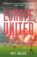 Europe United - 1 futballrajongó. 1 őrült szezon. 55 UEFA-nemzetség - Europe United - 1 football fan. 1 crazy season. 55 UEFA nations