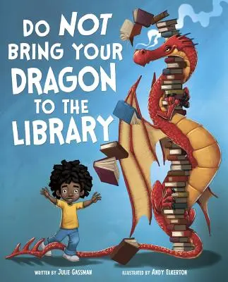 Ne hozd a sárkányodat a könyvtárba - Do Not Bring Your Dragon to the Library