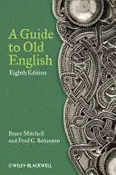 Útmutató a régi angol nyelvhez - A Guide to Old English