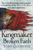 Kingmaker: Broken Faith - (2. könyv) - Kingmaker: Broken Faith - (Book 2)