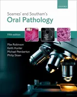 Soames és Southam szájüregi patológiája - Soames' & Southam's Oral Pathology
