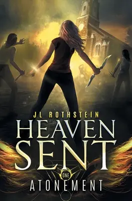 Atonement (A mennybe küldöttek első könyve) - Atonement (Heaven Sent Book One)