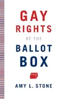 Melegjogok a szavazóurnáknál - Gay Rights at the Ballot Box